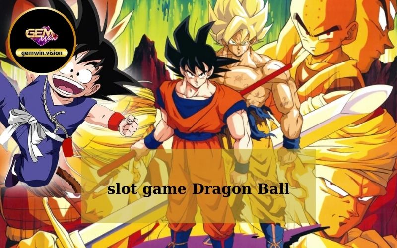 Slot game Dragon Ball Gemwin