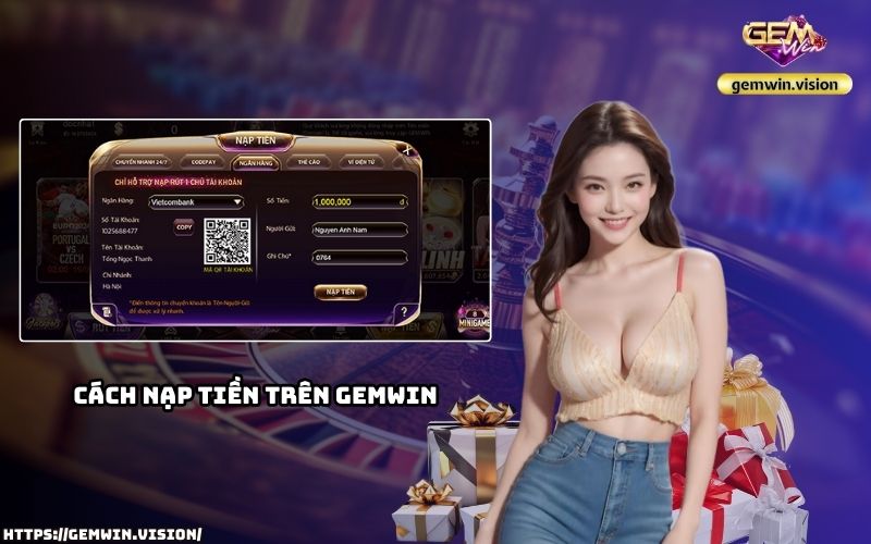 Nạp tiền vào tài khoản nhanh chóng, an toàn, bắt đầu cuộc chơi tức thì