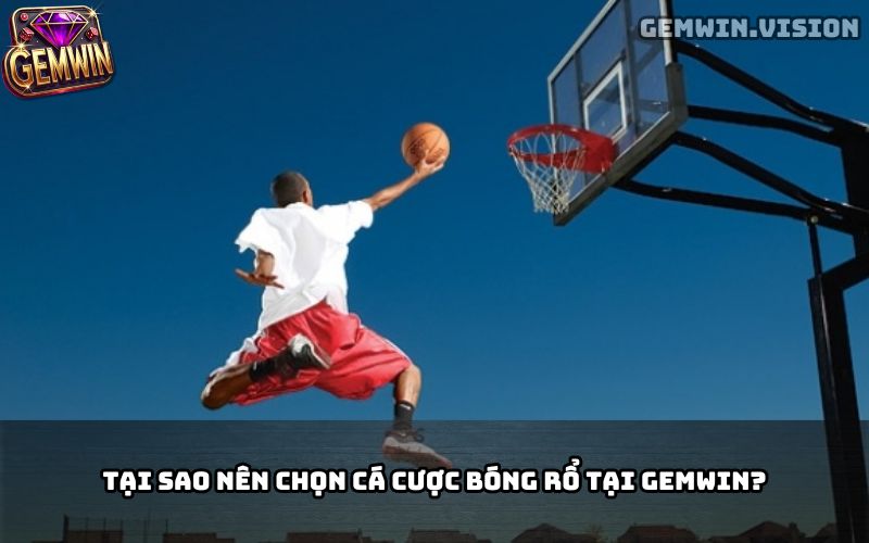 Cá Cược Bóng Rổ Gemwin